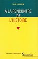 Télécharger le livre :  À la rencontre de l'histoire