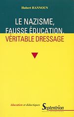 Télécharger le livre :  Le nazisme, fausse éducation, véritable dressage