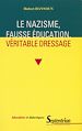 Télécharger le livre :  Le nazisme, fausse éducation, véritable dressage