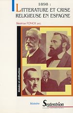 Télécharger le livre :  1898 : littérature et crise religieuse en Espagne