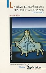 Télécharger le livre :  Le rêve européen des penseurs allemands (1700-1950)