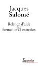 Télécharger le livre :  Relation d'aide et formation à l'entretien
