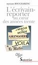 Télécharger le livre :  L'écrivain-reporter au coeur des années trente