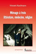 Download this eBook Ménage à trois. littérature, médecine, religion
