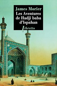 Téléchargez le livre :  Les Aventures de Hadji Baba d'Ispahan