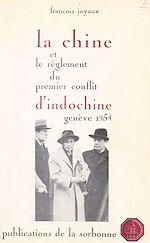 Télécharger le livre :  La Chine et le règlement du premier conflit d'Indochine