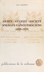 Télécharger le livre :  Armée, guerre, société : soldats languedociens, 1889-1919