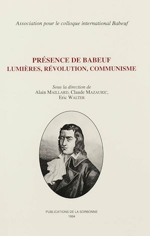 Téléchargez le livre :  Présence de Babeuf. Lumières, révolution, communisme