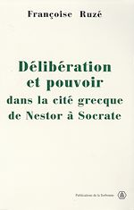 Download this eBook Délibération et pouvoir dans la cité grecque