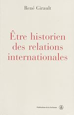 Download this eBook Être historien des relations internationales