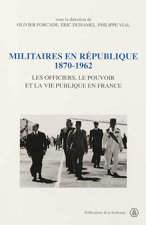 Download the eBook: Militaires en République, 1870-1962