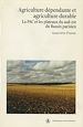 Télécharger le livre :  Agriculture dépendante et agriculture durable