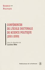 Télécharger le livre :  Conférences de l'École doctorale de Science politique (2001-2003)