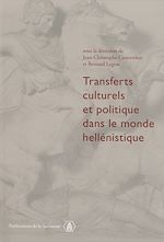 Download this eBook Transferts culturels et politiques dans le monde hellénistique