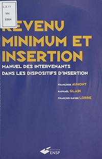 Téléchargez le livre :  Revenu minimum et insertion : manuel des intervenants dans les dispositifs d'insertion