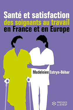 Télécharger le livre :  Santé et satisfaction des soignants au travail en France et en Europe