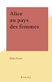 Télécharger le livre :  Alice au pays des femmes