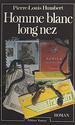 Download this eBook Homme blanc, long nez