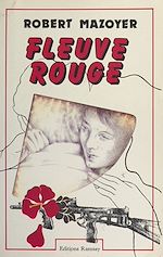 Download this eBook Fleuve rouge