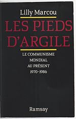 Download this eBook Les pieds d'argile : le communisme mondial au présent, 1970-1986