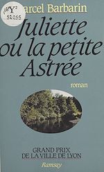 Download this eBook Juliette ou La petite Astrée