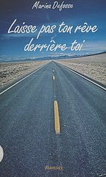 Download this eBook Laisse pas ton rêve derrière toi