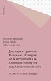 Télécharger le livre :  Journaux et gazettes français et étrangers de la Révolution à la Commune conservés aux Archives nationales