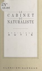 Télécharger le livre :  Le cabinet du naturaliste
