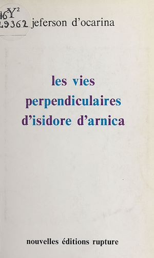 Download the eBook: Les Vies perpendiculaires d'Isidore d'Arnica