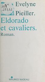 Télécharger le livre :  Eldorado et Cavaliers