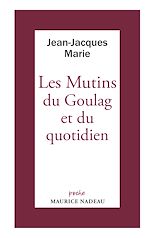 Télécharger le livre :  Les Mutins du goulag et du quotidien