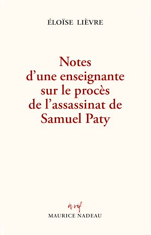 Téléchargez le livre :  Notes d'une enseignante sur le procès de l'assassinat de Samuel Paty