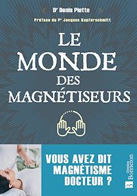 Téléchargez le livre :  Le Monde des magnétiseurs