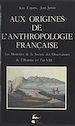 Télécharger le livre :  Aux origines de l'anthropologie française