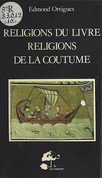 Télécharger le livre :  Religions du livre et religions de la coutume
