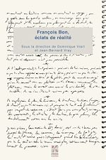 Télécharger le livre :  François Bon, éclats de réalité