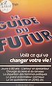 Télécharger le livre :  Le guide du futur