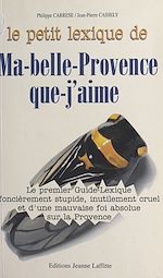 Télécharger le livre :  Le petit lexique de ma-belle-Provence-que-j'aime