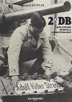 Télécharger le livre :  2e DB : avec Leclerc, de Douala à Berchtesgaden