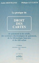Télécharger le livre :  La Pratique du droit des cartes de paiement et de crédit, des systèmes électroniques de paiement et de la télématique bancaire