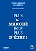 Télécharger le livre :  Plus de marché pour plus d'Etat !