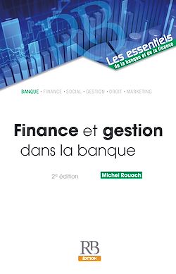 Télécharger le livre :  Finance et gestion dans la banque. 2e éd.