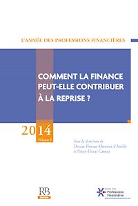 Télécharger le livre :  Comment la finance peut-elle contribuer à la reprise ?