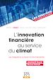 Télécharger le livre :  L'innovation financière au service du climat ? Les Obligations à Impact Environnemental