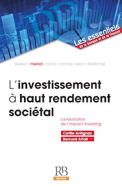 Télécharger le livre :  L’investissement à haut rendement sociétal