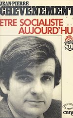 Télécharger le livre :  Être socialiste aujourd'hui