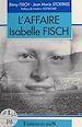 Télécharger le livre :  L'affaire Isabelle Fisch