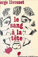 Télécharger le livre :  Le Sang à la tête