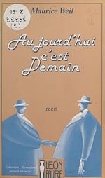 Télécharger le livre :  Aujourd'hui c'est demain