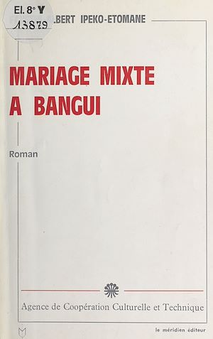 Téléchargez le livre :  Mariage mixte à Bangui